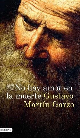 NO HAY AMOR EN LA MUERTE | 9788423351763 | MARTÍN GARZO,GUSTAVO | Llibreria Geli - Llibreria Online de Girona - Comprar llibres en català i castellà