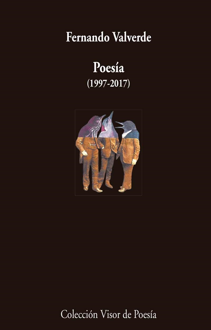 POESÍA(1997-2017) | 9788498959772 | VALVERDE,FERNANDO | Llibreria Geli - Llibreria Online de Girona - Comprar llibres en català i castellà