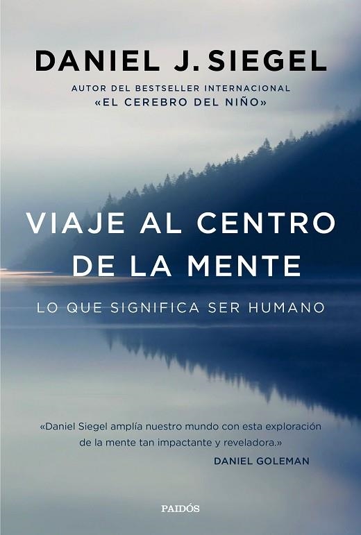 VIAJE AL CENTRO DE LA MENTE | 9788449332876 | SIEGEL,DANIEL J. | Llibreria Geli - Llibreria Online de Girona - Comprar llibres en català i castellà