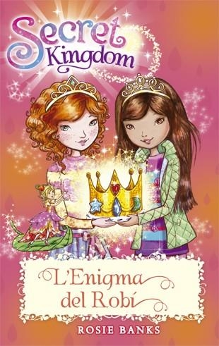 SECRET KINGDOM-26.L'ENIGMA DEL ROBÍ | 9788424659479 | BANKS,ROSIE | Llibreria Geli - Llibreria Online de Girona - Comprar llibres en català i castellà