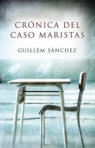 CRÓNICA DEL CASO MARISTAS | 9788466660549 | SÀNCHEZ,GUILLEM | Llibreria Geli - Llibreria Online de Girona - Comprar llibres en català i castellà