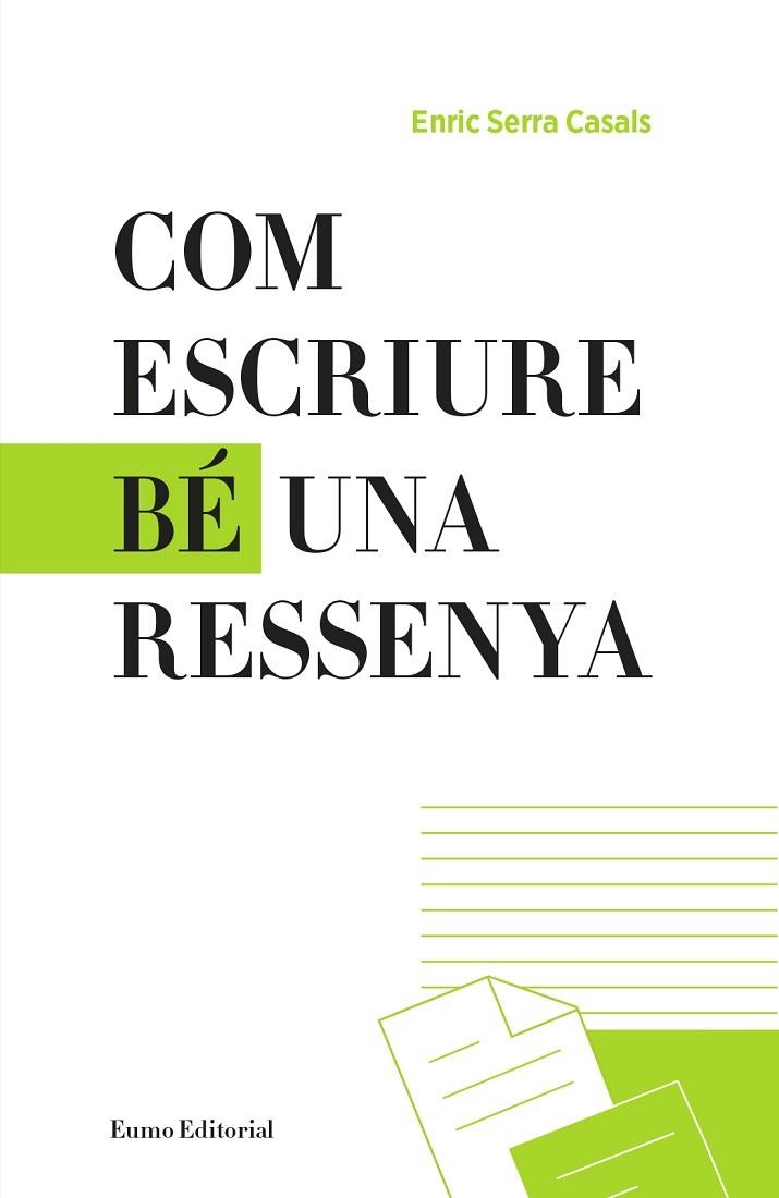 COM ESCRIURE BÉ UNA RESSENYA | 9788497665865 | SERRA CASALS,ENRIC | Llibreria Geli - Llibreria Online de Girona - Comprar llibres en català i castellà