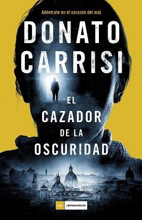 EL CAZADOR DE LA OSCURIDAD | 9788416634712 | CARRISI,DONATO | Llibreria Geli - Llibreria Online de Girona - Comprar llibres en català i castellà