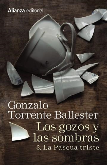 LOS GOZOS Y LAS SOMBRAS 3.LA PASCUA TRISTE | 9788491045779 | TORRENTE BALLESTER,GONZALO | Llibreria Geli - Llibreria Online de Girona - Comprar llibres en català i castellà