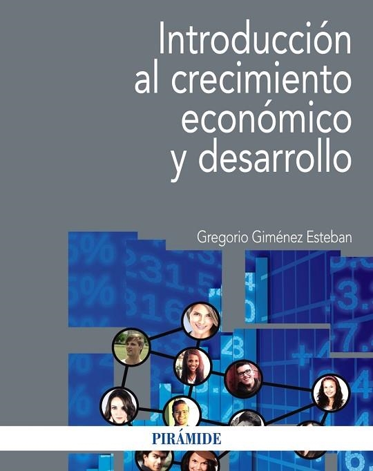 INTRODUCCIÓN AL CRECIMIENTO ECONÓMICO Y DESARROLLO | 9788436836769 | GIMÉNEZ ESTEBAN,GREGORIO | Llibreria Geli - Llibreria Online de Girona - Comprar llibres en català i castellà