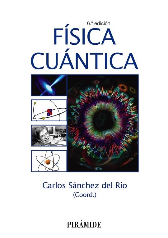 FÍSICA CUÁNTICA | 9788436836790 | SÁNCHEZ DEL RÍO,CARLOS (COORD.) | Llibreria Geli - Llibreria Online de Girona - Comprar llibres en català i castellà