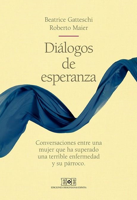 DIÁLOGOS DE ESPERANZA | 9788416803071 | GATTESCHI,BEATRICE/MAIER,ROBERTO | Llibreria Geli - Llibreria Online de Girona - Comprar llibres en català i castellà