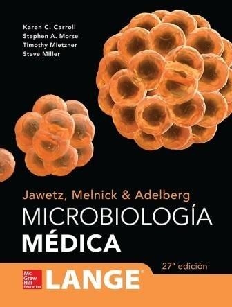 JAWETZ,MELNICK & ADELBERG.MICROBIOLOGIA MEDICA.LANGE(27ª EDICION 2016) | 9786071513700 | CARROLL,KAREN | Llibreria Geli - Llibreria Online de Girona - Comprar llibres en català i castellà