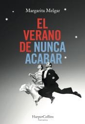 EL VERANO DE NUNCA ACABAR | 9788491390398 | MELGAR,MARGARITA | Llibreria Geli - Llibreria Online de Girona - Comprar llibres en català i castellà