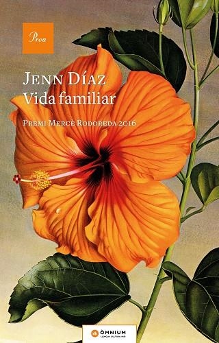 VIDA FAMILIAR(PREMI MERCE RODOREDA 2016) | 9788475886602 | DÍAZ,JENN | Llibreria Geli - Llibreria Online de Girona - Comprar llibres en català i castellà