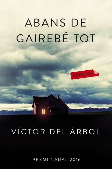 ABANS DE GAIREBÉ TOT | 9788416600618 | DEL ÁRBOL,VÍCTOR | Llibreria Geli - Llibreria Online de Girona - Comprar llibres en català i castellà