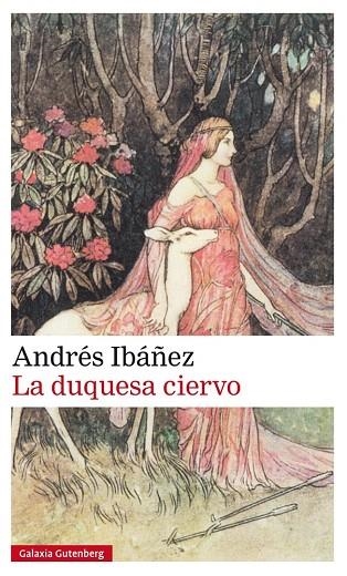 LA DUQUESA CIERVO | 9788481095760 | IBÁÑEZ,ANDRÉS | Llibreria Geli - Llibreria Online de Girona - Comprar llibres en català i castellà