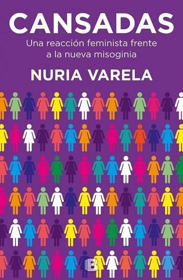 CANSADAS.UNA REACCION FEMINISTA FRENTE A LA NUEVA MISOGINIA | 9788466660693 | VARELA,NURIA | Llibreria Geli - Llibreria Online de Girona - Comprar llibres en català i castellà