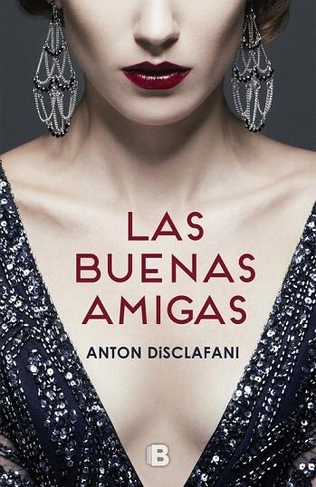 LAS BUENAS AMIGAS | 9788466660631 | DISCLAFANI,ANTON | Llibreria Geli - Llibreria Online de Girona - Comprar llibres en català i castellà