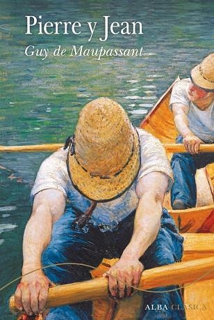 PIERRE Y JEAN | 9788490652664 | DE MAUPASSANT,GUY | Llibreria Geli - Llibreria Online de Girona - Comprar llibres en català i castellà