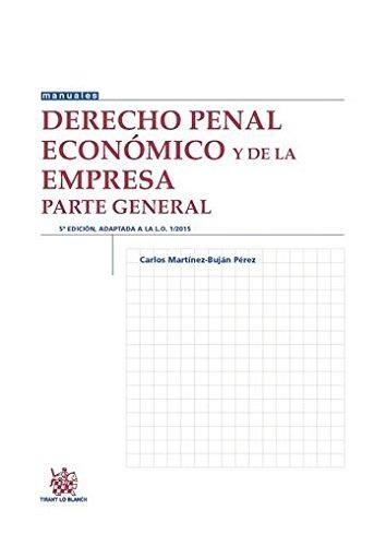 DERECHO PENAL ECONÓMICO Y DE LA EMPRESA.PARTE GENERAL(5ª EDICION 2016) | 9788491196587 | MARTÍNEZ BUJÁN PÉREZ,CARLOS | Llibreria Geli - Llibreria Online de Girona - Comprar llibres en català i castellà