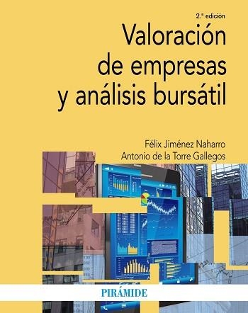 VALORACIÓN DE EMPRESAS Y ANÁLISIS BURSÁTIL(2ª EDICION 2017) | 9788436836905 | JIMÉNEZ NAHARRO,FÉLIX/TORRE GALLEGOS,ANTONIO DE LA | Llibreria Geli - Llibreria Online de Girona - Comprar llibres en català i castellà