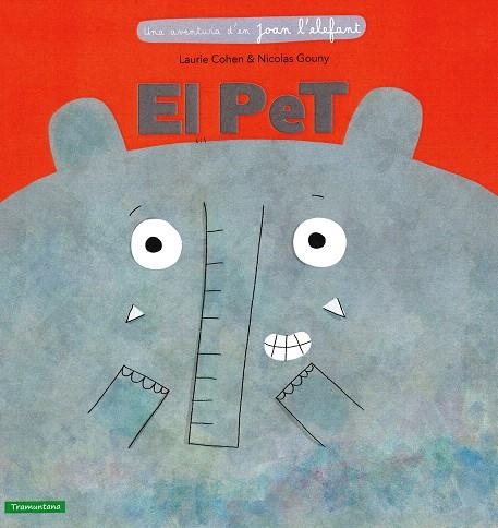 EL PET.UNA AVENTURA D'EN JOAN L'ELEFANT | 9788416578436 | COHEN,LAURIE/GOUNY,NICOLAS | Llibreria Geli - Llibreria Online de Girona - Comprar llibres en català i castellà