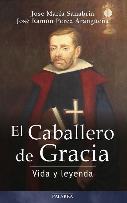 EL CABALLERO DE GRACIA | 9788490615041 | SANABRIA,JOSÉ MARÍA/PÉREZ ARANGÜENA,JOSÉ RAMÓN | Llibreria Geli - Llibreria Online de Girona - Comprar llibres en català i castellà