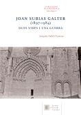 JOAN SUBIAS GALTER(1897-1984).DUES VIDES I UNA GUERRA | 9788499653358 | NADAL I FARRERAS,JOAQUIM | Llibreria Geli - Llibreria Online de Girona - Comprar llibres en català i castellà