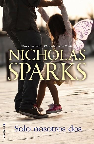 SOLO NOSOTROS DOS | 9788416498314 | SPARKS,NICHOLAS | Llibreria Geli - Llibreria Online de Girona - Comprar llibres en català i castellà