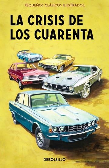 LA CRISIS DE LOS CUARENTA (PEQUEÑOS CLÁSICOS ILUSTRADOS) | 9788466337601 | HAZELEY,JASON/MORRIS,JOEL | Llibreria Geli - Llibreria Online de Girona - Comprar llibres en català i castellà