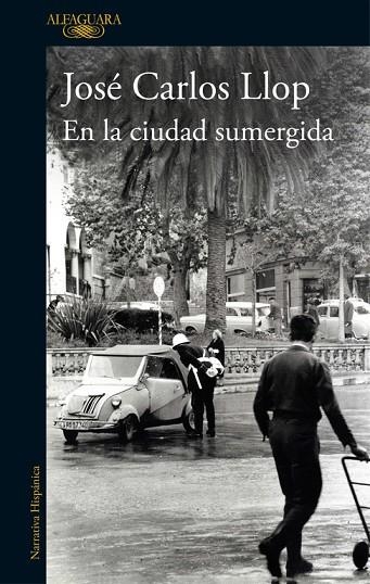 EN LA CIUDAD SUMERGIDA | 9788420414102 | LLOP,JOSE CARLOS | Libreria Geli - Librería Online de Girona - Comprar libros en catalán y castellano