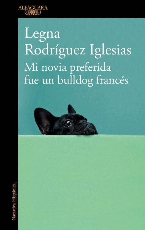 MI NOVIA PREFERIDA FUE UN BULLDOG FRANCÉS | 9788420429625 | RODRIGUEZ IGLESIAS,LEGNA | Llibreria Geli - Llibreria Online de Girona - Comprar llibres en català i castellà