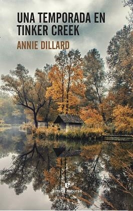 UNA TEMPORADA EN TINKER CREEK | 9788416544332 | DILLARD,ANNIE | Llibreria Geli - Llibreria Online de Girona - Comprar llibres en català i castellà