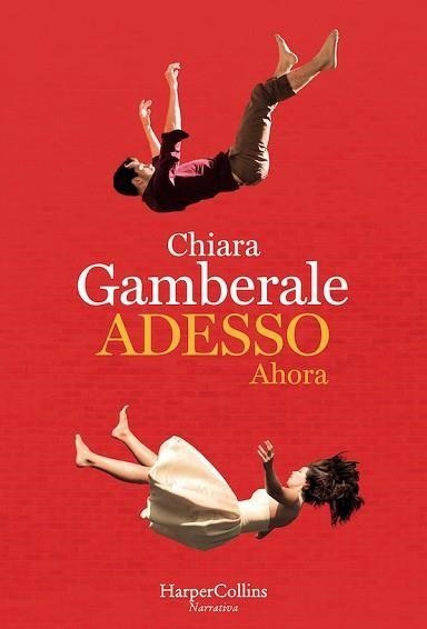 ADESSO(AHORA) | 9788491390411 | GAMBERALE,CHIARA | Llibreria Geli - Llibreria Online de Girona - Comprar llibres en català i castellà