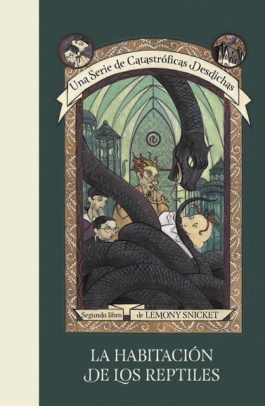 LA HABITACIÓN DE LOS REPTILES (UNA SERIE DE CATASTRÓFICAS DESDICHAS 2) | 9788490437254 | SNICKET,LEMONY | Llibreria Geli - Llibreria Online de Girona - Comprar llibres en català i castellà