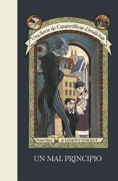 UN MAL PRINCIPIO (UNA SERIE DE CATASTRÓFICAS DESDICHAS 1) | 9788490437261 | SNICKET,LEMONY/HELQUIST,BRETT | Llibreria Geli - Llibreria Online de Girona - Comprar llibres en català i castellà