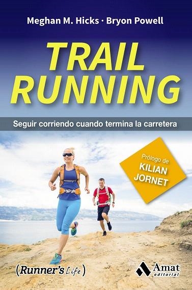 TRAIL RUNNING | 9788497358941 | HICKS,MEGHAN M./POWELL,BYRON | Llibreria Geli - Llibreria Online de Girona - Comprar llibres en català i castellà