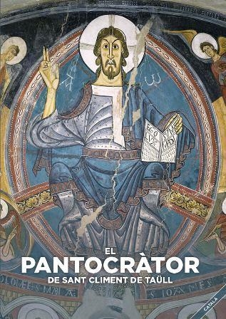 EL PANTOCRÀTOR DE SANT CLIMENT DE TAÜLL(CATALÀ) | 9788484098683 | EQUIPO INVESTIGADOR Y REDACTOR DEL CAEM | Llibreria Geli - Llibreria Online de Girona - Comprar llibres en català i castellà