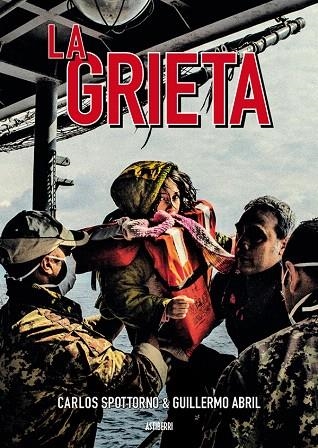 LA GRIETA(2ª EDICION) | 9788416251865 | SPOTTORNO, CARLOS/ABRIL, GUILLERMO | Llibreria Geli - Llibreria Online de Girona - Comprar llibres en català i castellà