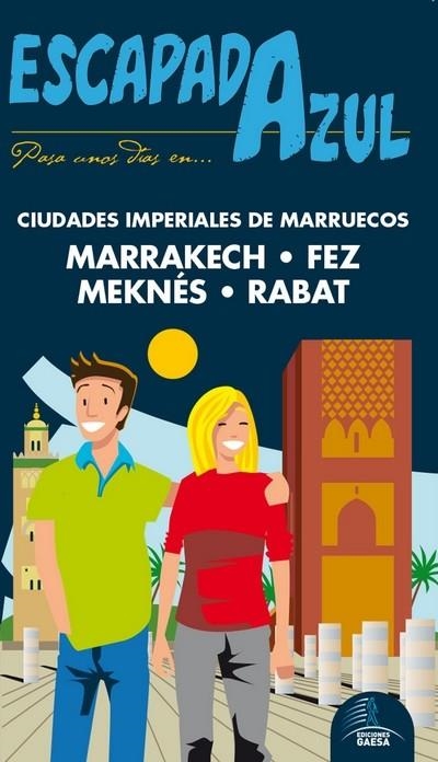 MARRAKECH(ESCAPADA AZUL CIUDADES IMPERIALES.EDICION 2017) | 9788416766598 | CABRERA,DANIEL | Llibreria Geli - Llibreria Online de Girona - Comprar llibres en català i castellà