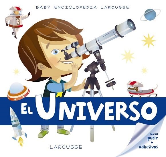 EL UNIVERSO (BABY ENCICLOPEDIA) | 9788416641161 | LAROUSSE EDITORIAL | Llibreria Geli - Llibreria Online de Girona - Comprar llibres en català i castellà