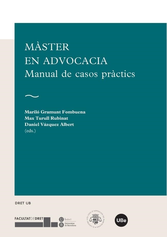 MÀSTER EN ADVOCACIA.MANUAL DE CASOS PRÀCTICS | 9788447537358 | Llibreria Geli - Llibreria Online de Girona - Comprar llibres en català i castellà