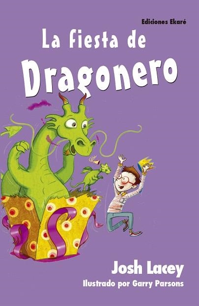 LA FIESTA DE DRAGONERO | 9788494573590 | LACEY,JOSH | Llibreria Geli - Llibreria Online de Girona - Comprar llibres en català i castellà