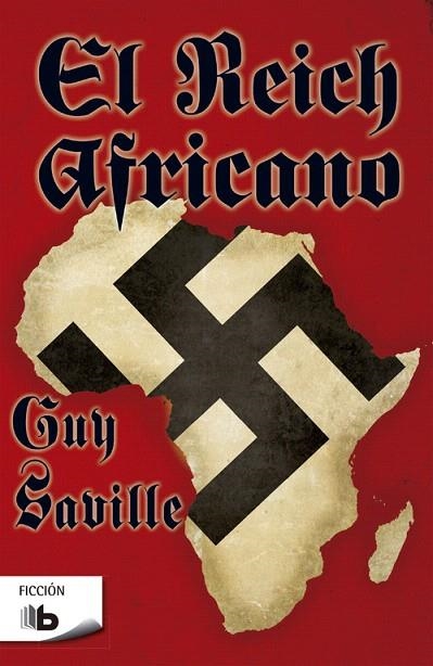 EL REICH AFRICANO | 9788490703434 | SAVILLE,GUY | Llibreria Geli - Llibreria Online de Girona - Comprar llibres en català i castellà