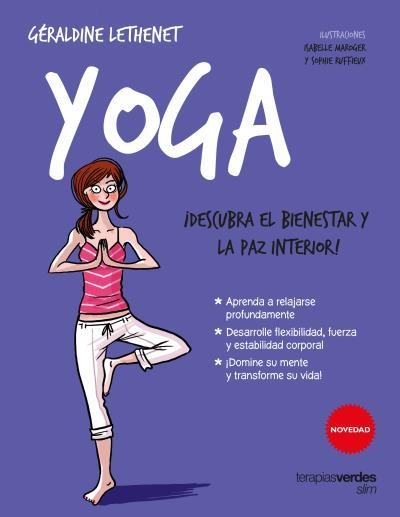 YOGA.DESCUBRA EL BIENESTAR Y LA PAZ INTERIOR | 9788416972029 | LETHENET,GÉRALDINE | Llibreria Geli - Llibreria Online de Girona - Comprar llibres en català i castellà