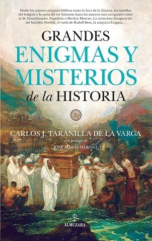 GRANDES ENIGMAS Y MISTERIOS DE LA HISTORIA | 9788416776726 | TARANILLA DE LA VARGA,CARLOS JAVIER | Llibreria Geli - Llibreria Online de Girona - Comprar llibres en català i castellà