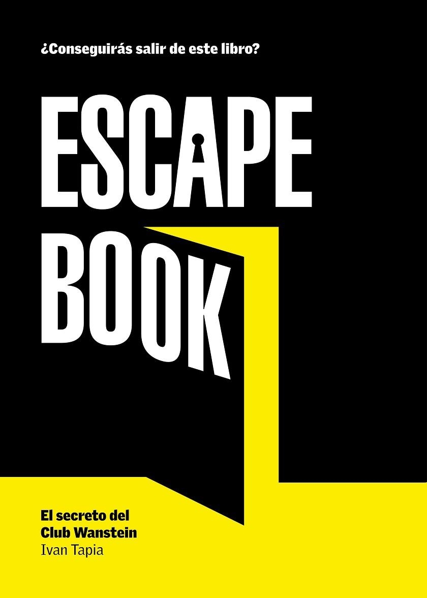 ESCAPE BOOK.EL SECRETO DEL CLUB WANSTEIN | 9788416890088 | TAPIA,IVAN | Llibreria Geli - Llibreria Online de Girona - Comprar llibres en català i castellà