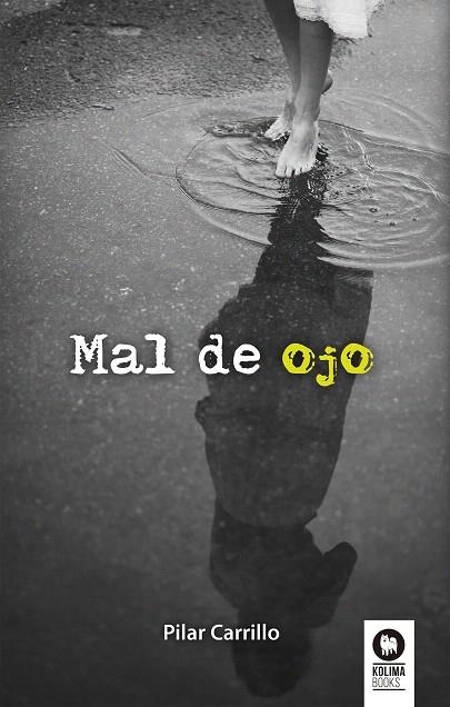 MAL DE OJO | 9788416994007 | CARRILLO,PILAR | Llibreria Geli - Llibreria Online de Girona - Comprar llibres en català i castellà