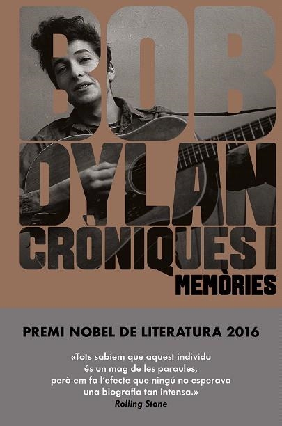 CRÒNIQUES I.MEMÒRIES | 9788416665709 | DYLAN,BOB | Llibreria Geli - Llibreria Online de Girona - Comprar llibres en català i castellà