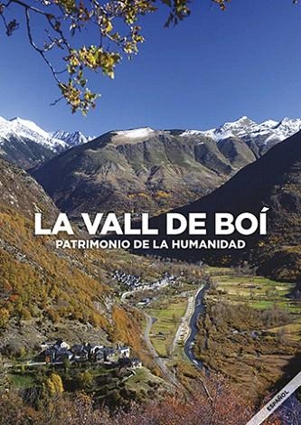 LA VALL DE BOÍ:PATRIMONIO DE LA HUMANIDAD | 9788484098737 | V.V.A.A. | Llibreria Geli - Llibreria Online de Girona - Comprar llibres en català i castellà