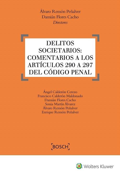 DELITOS SOCIETARIOS:COMENTARIOS A LOS ARTÍCULOS 290 A 297 DEL CÓDIGO PENAL | 9788490901861 | A.A.D.D. | Llibreria Geli - Llibreria Online de Girona - Comprar llibres en català i castellà