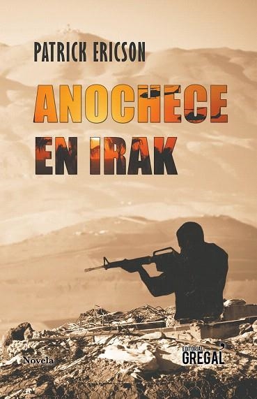 ANOCHECE EN IRAK | 9788494649066 | ERICSON,PATRICK | Llibreria Geli - Llibreria Online de Girona - Comprar llibres en català i castellà