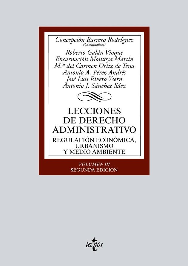 LECCIONES DE DERECHO ADMINISTRATIVO-3.REGULACIÓN ECONÓMICA,URBANISMO Y MEDIO AMBIENTE(2ª EDICION 2017) | 9788430969715 | BARRERO RODRÍGUEZ,CONCEPCIÓN/GALÁN VIOQUE,ROBERTO/MONTOYA MARTÍN, ENCARNACIÓN/ORTIZ DE TENA,Mª DE | Llibreria Geli - Llibreria Online de Girona - Comprar llibres en català i castellà