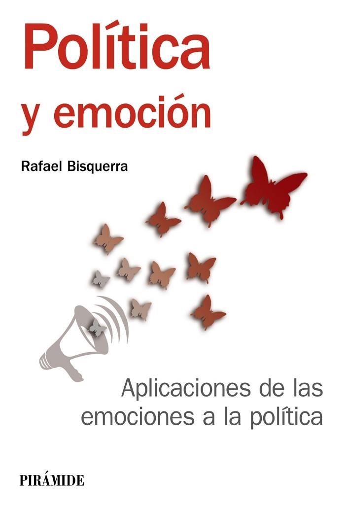 POLÍTICA Y EMOCIÓN.APLICACIONES DE LAS EMOCIONES A LA POLÍTICA | 9788436837001 | BISQUERRA,RAFAEL | Llibreria Geli - Llibreria Online de Girona - Comprar llibres en català i castellà